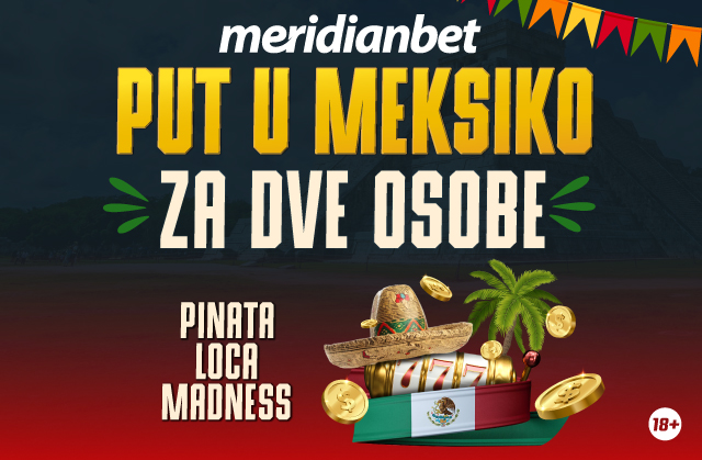 Pinata Loca Madness i Meridian te vode na putovanje iz snova: Karte za Meksiko su spremne!