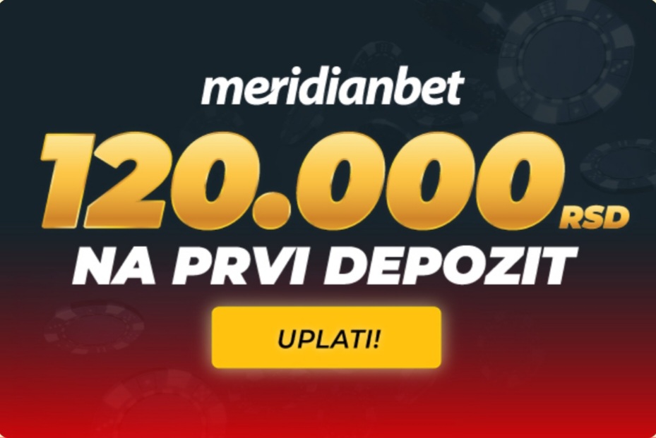 OVDE TE ČEKA 100% BONUSA NA PRVI DEPOZIT! Osvoji do 120.000 DINARA!