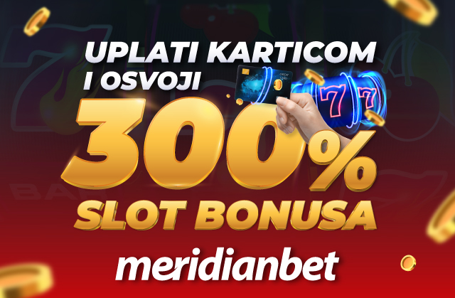 NAJVEĆI BONUS U REGIONU: Uplati karticom i osvoji čak 300% slot bonusa u Meridianu!