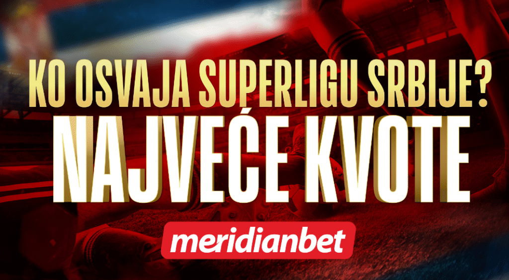 Počinje Superliga Srbije – iskoristi najveće kvote i kladi se na novog šampiona!